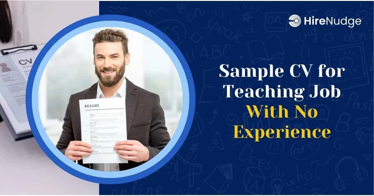 Sample CV for Teaching Job With No Experience- HireNudge