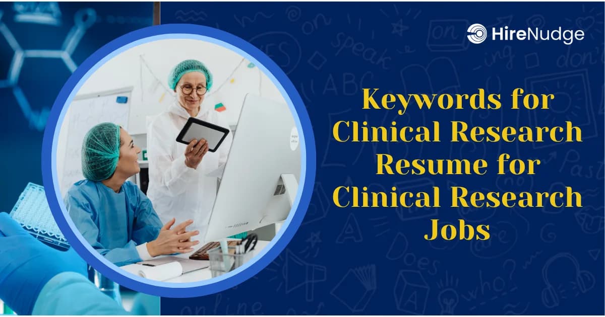 Keywords for Clinical Research Resume for Clinical Research Jobs - HireNudge