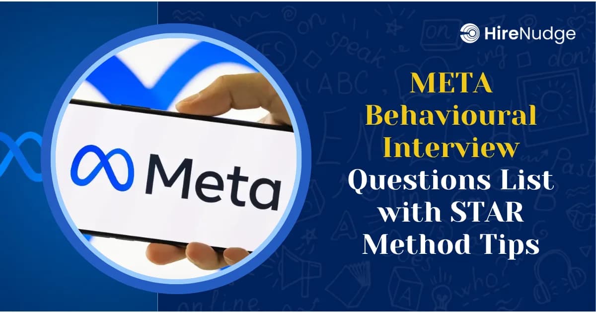 META Behavioural Interview Questions List with STAR Method Tips - HireNudge
