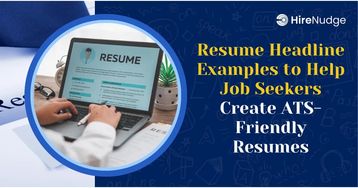 Resume Headline Examples to Help Job Seekers Create ATS-Friendly Resumes - HireNudge