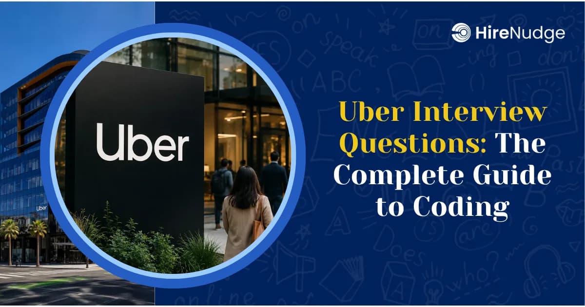 Uber Interview Questions: The Complete Guide to Coding - HireNudge